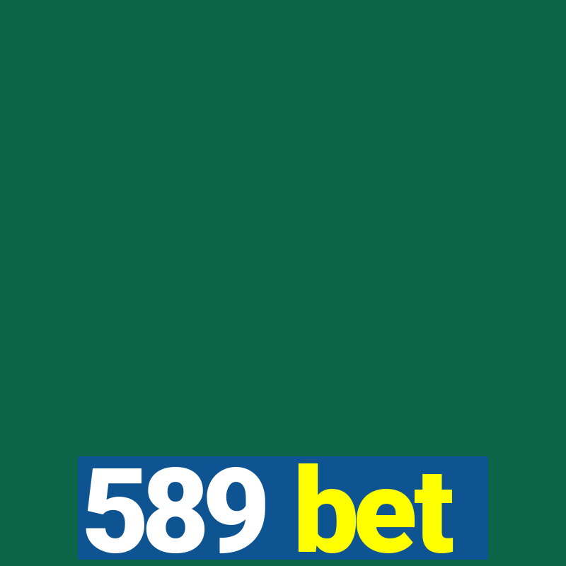 589 bet